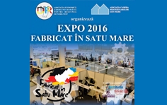 Expo 2016 - Fabricat în Satu Mare